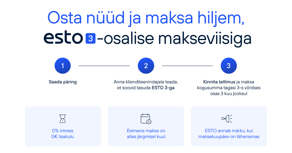 Buy now, pay later with the ESTO 3 payment method: send an enquiry, tell the consultant you wish to pay with ESTO 3, confirm the order and pay the total in 3 equal parts over 3 months. 0% interest, €0 extra cost, first payment only next month.
